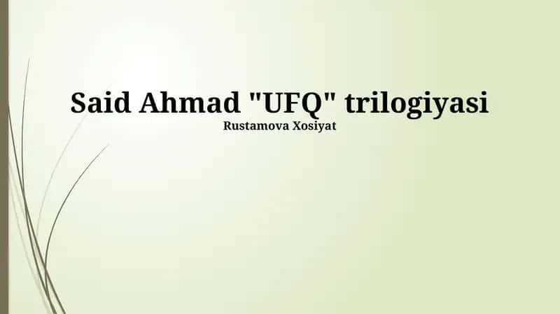 Said Ahmad "UFQ" trilogiyasi
