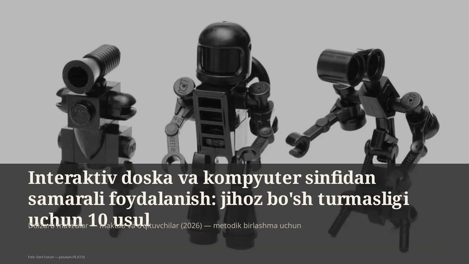 Interaktiv doska va kompyuter sinfidan samarali foydalanish: jihoz bo'sh turmasligi uchun 10 usul