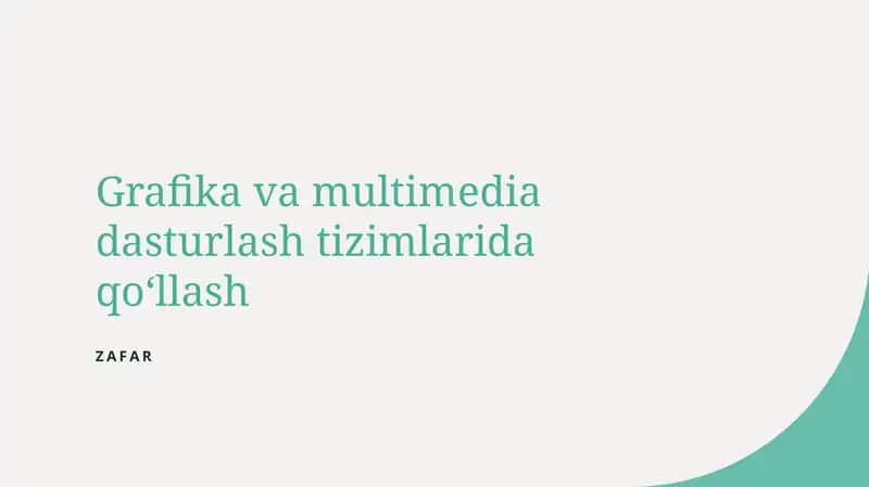 Grafika va multimedia dasturlash tizimlarida qoʻllash