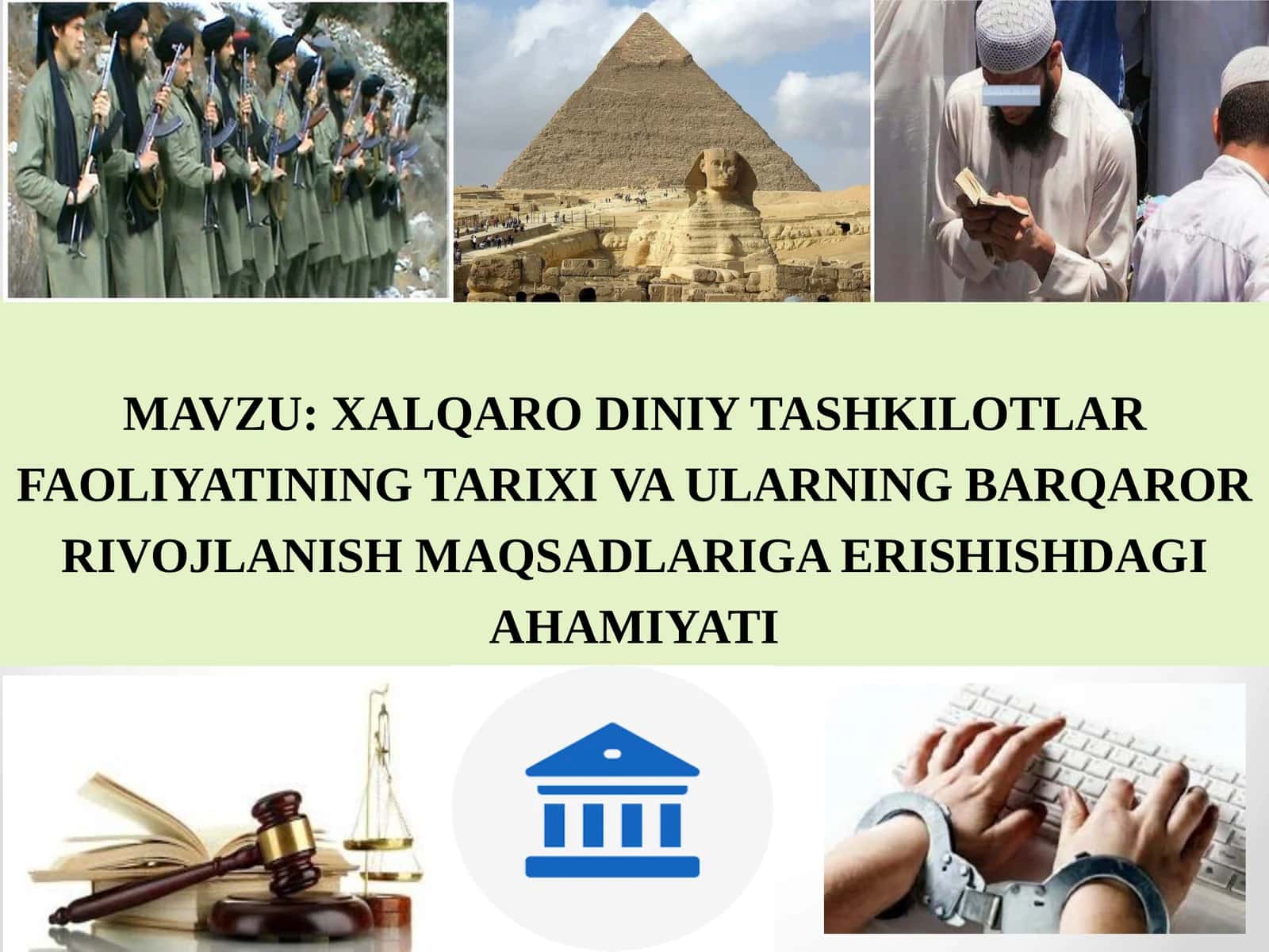 XALQARO DINIY TASHKILOTLAR FAOLIYATINING TARIXI VA ULARNINGBARQAROR RIVOJLANISH MAQSADLARIGA ERISHISHDAGI AHAMIYATI