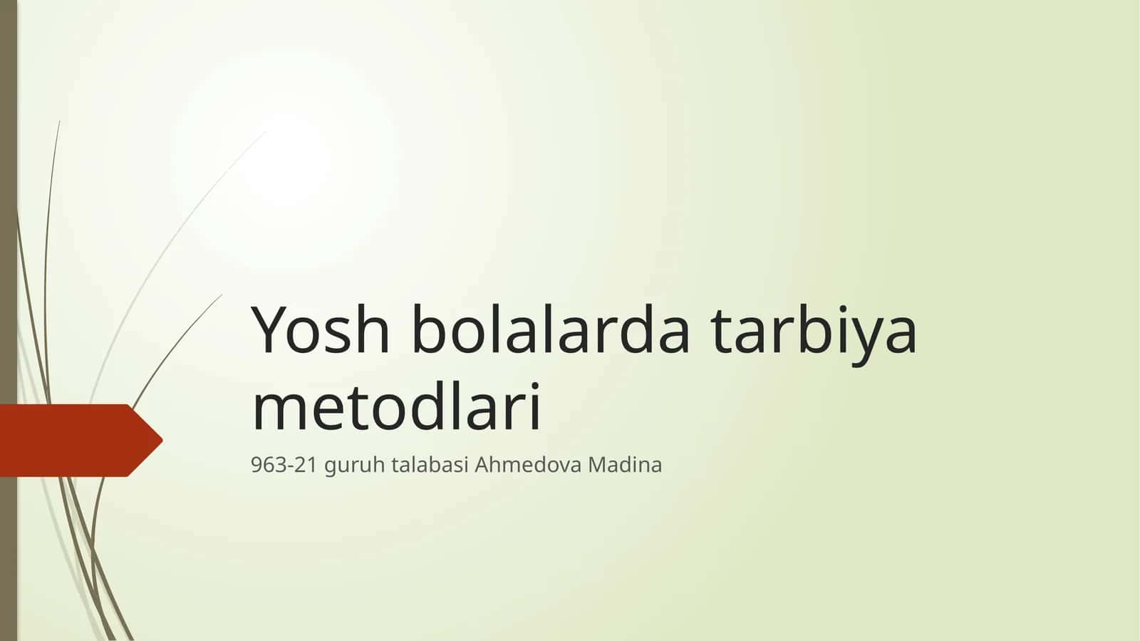 Yoshbolalar Tarbiyametodlari