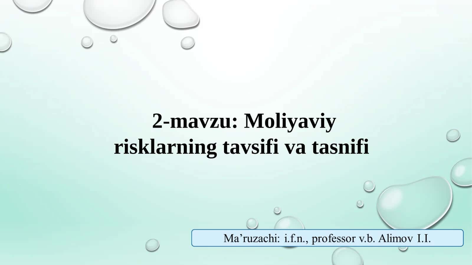 Moliyaviy risklarning tavsifi va tasnifi