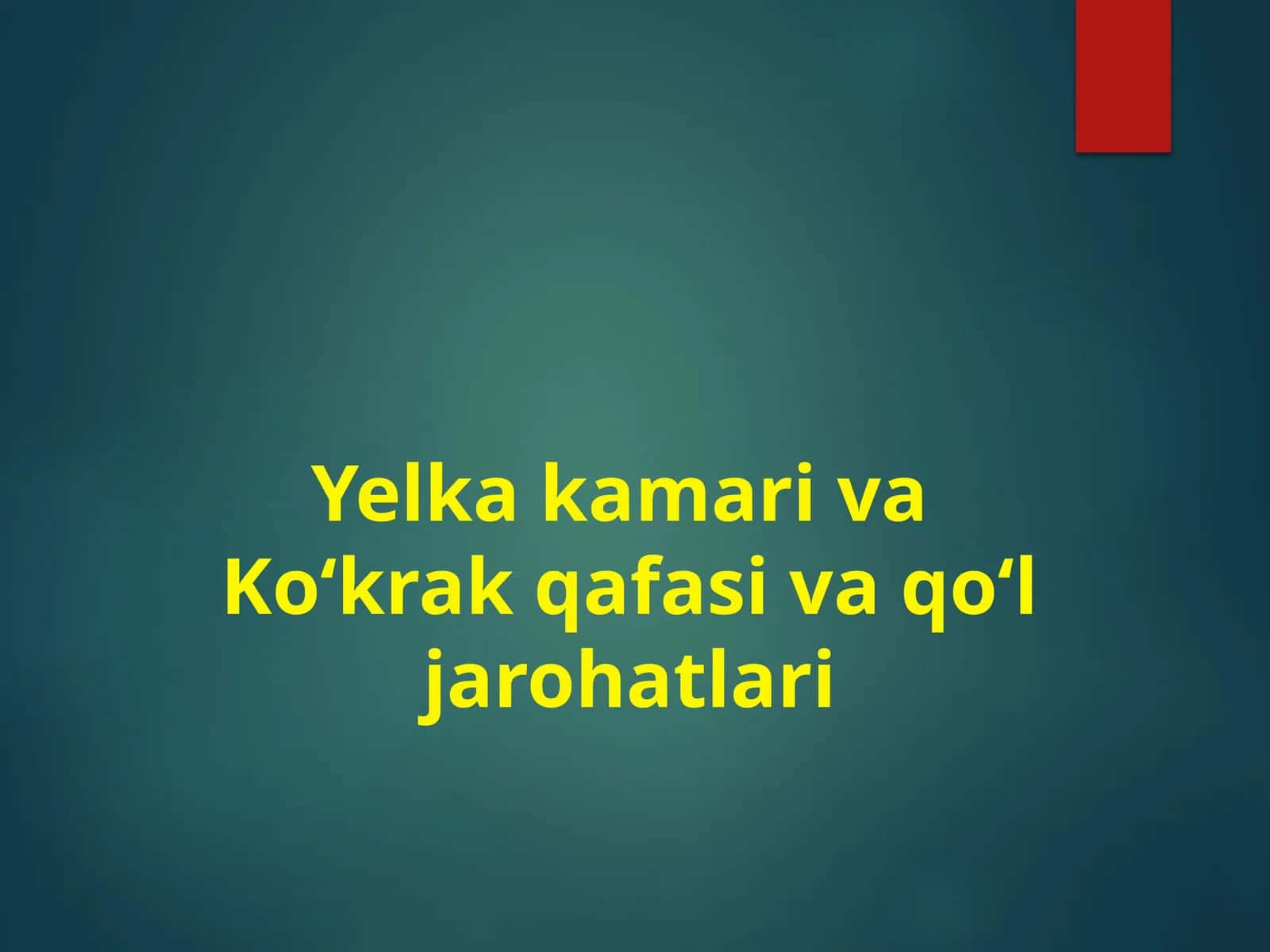 Yelka kamari va Ko‘krak qafasi va qo‘l jarohatlari