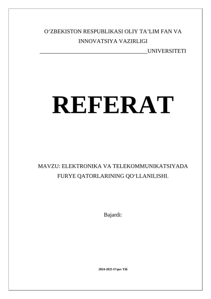 ELEKTRONIKA VA TELEKOMMUNIKATSIYADA FURYE QATORLARINING QO‘LLANILISHI
