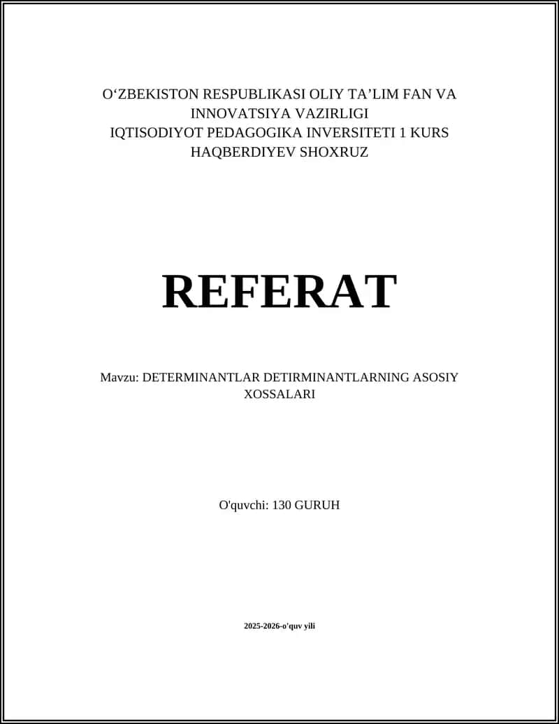 DETERMINANTLAR DETIRMINANTLARNING ASOSIY XOSSALARI