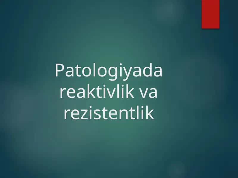 Patologiyada reaktivlik va rezistentlik