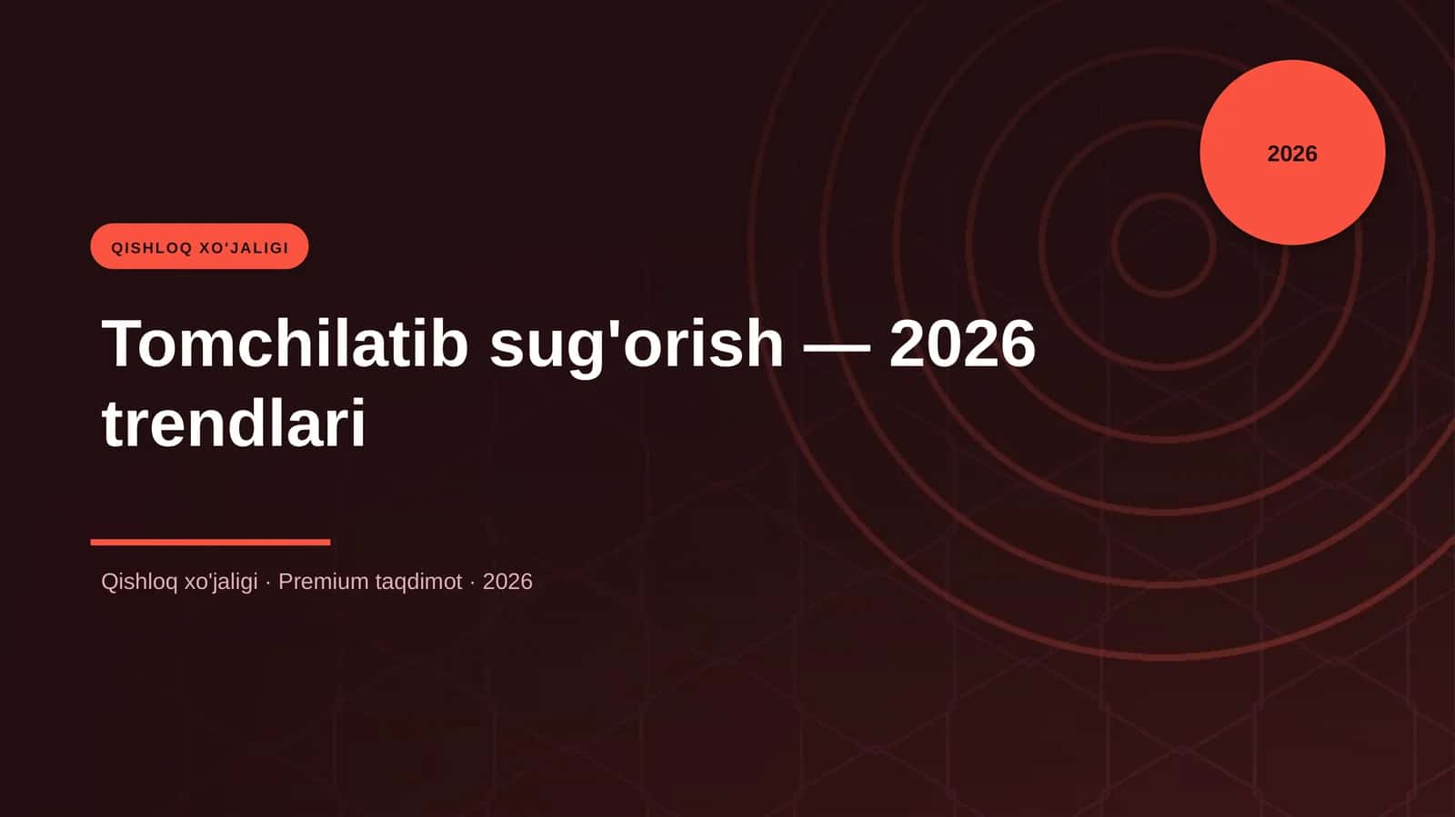 Tomchilatib sug'orish — 2026 trendlari