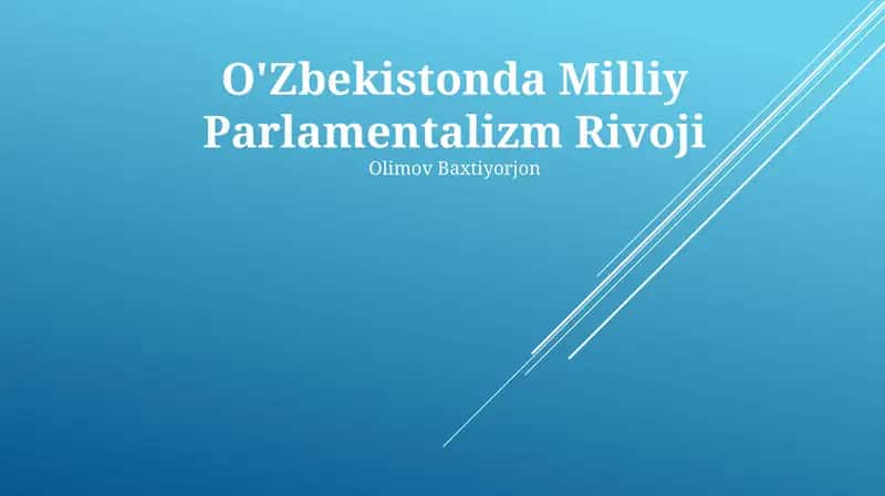 O'Zbekistonda Milliy Parlamentalizm Rivoji