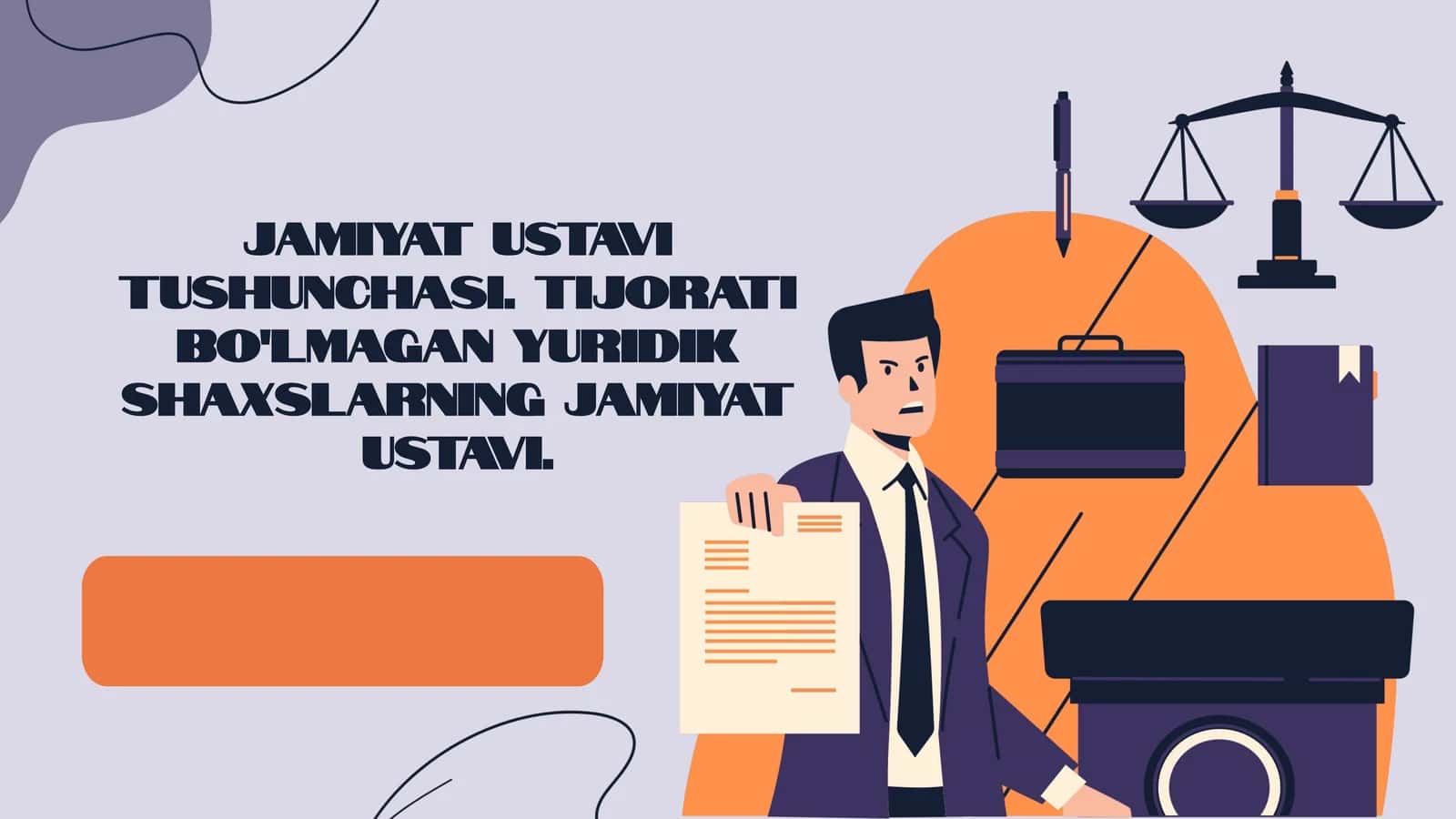 Jamiyat ustavi tushunchasi. Tijorati bo'lmagan yuridik shaxslarning jamiyat ustavi.