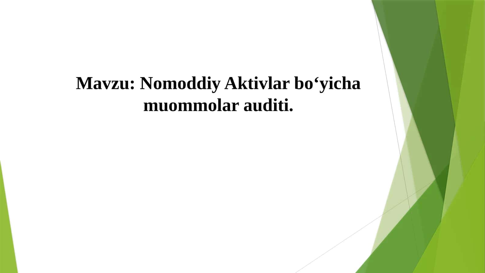 Nomoddiy Aktivlar bo‘yicha muommolar auditi