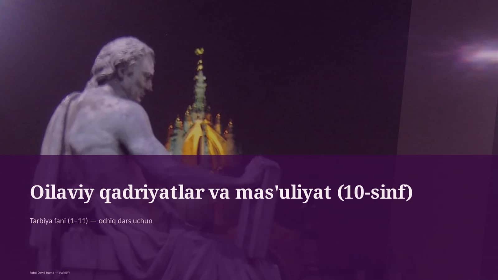 Oilaviy qadriyatlar va mas'uliyat (10-sinf)