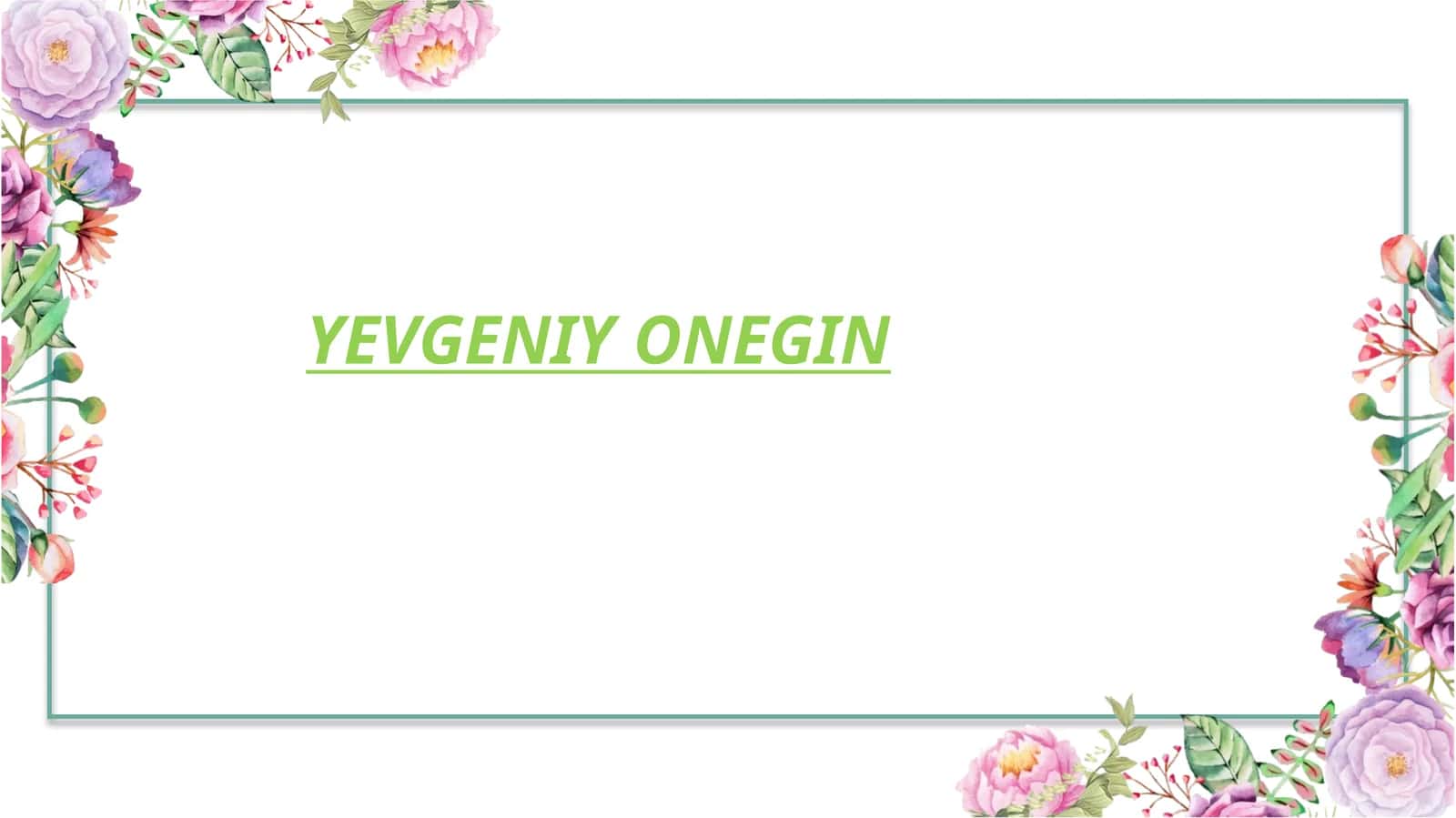 YEVGENIY ONEGIN