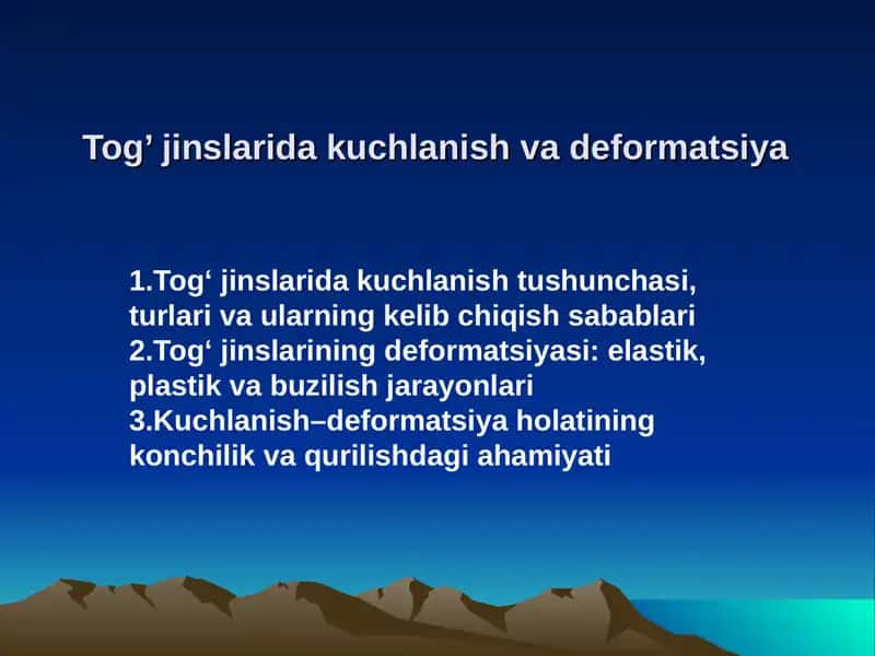 Tog’ jinslarida kuchlanish va deformatsiya