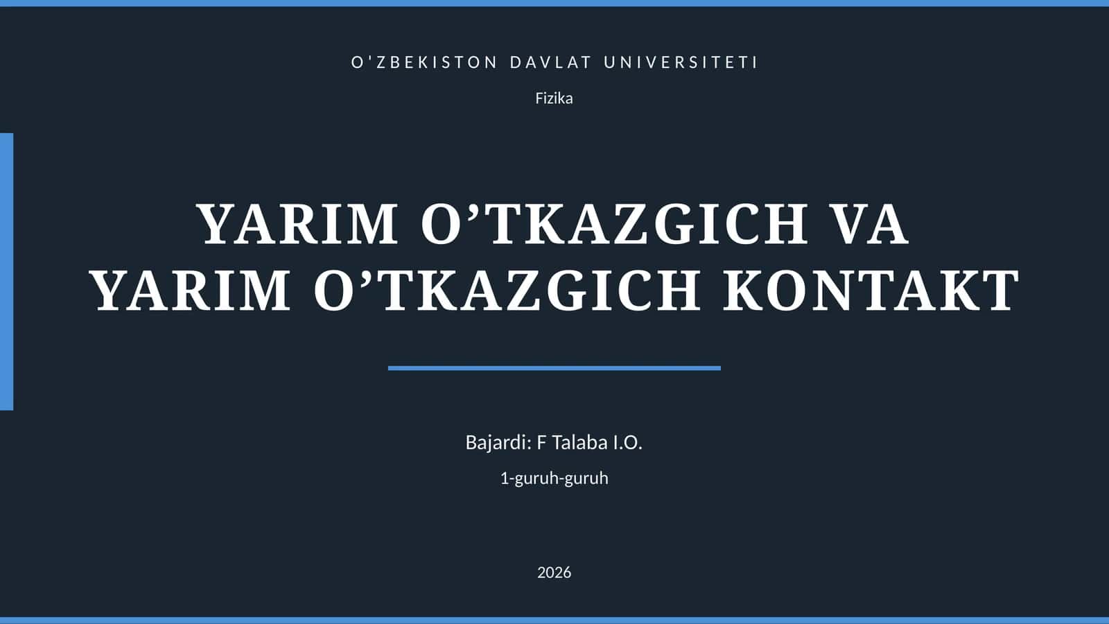YARIM O’TKAZGICH VA YARIM O’TKAZGICH KONTAKT