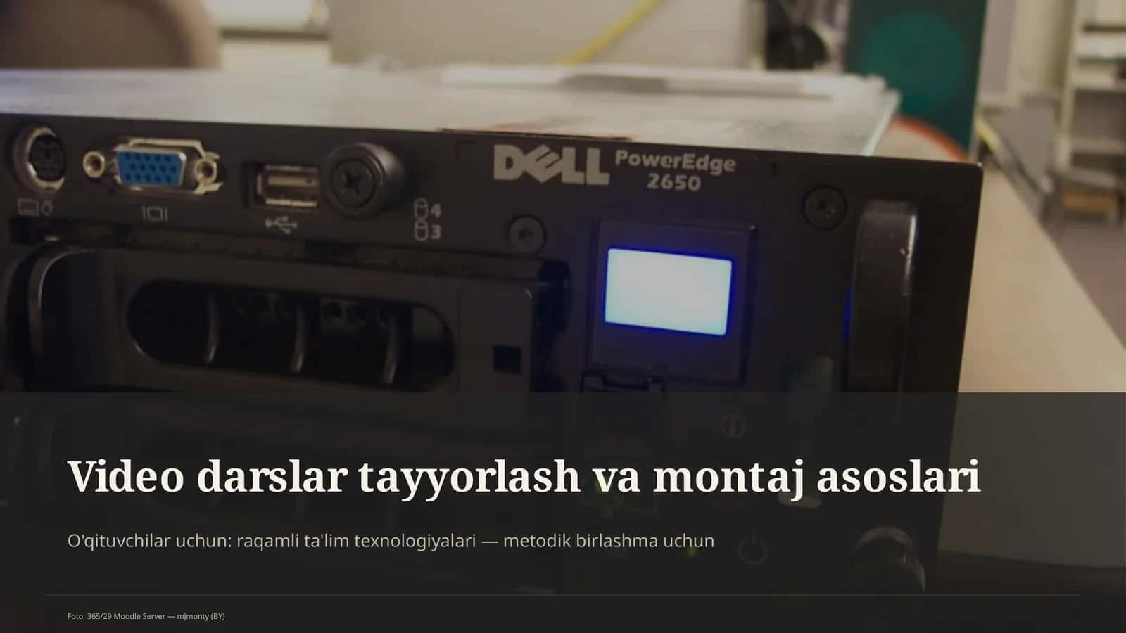 Video darslar tayyorlash va montaj asoslari