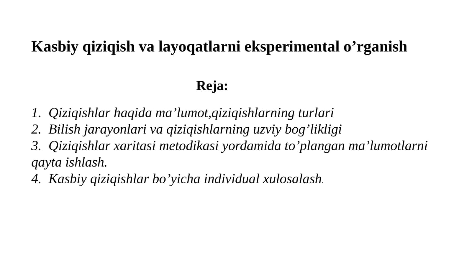 Kasbiy qiziqish va layоqatlarni eksperimental o’rganish