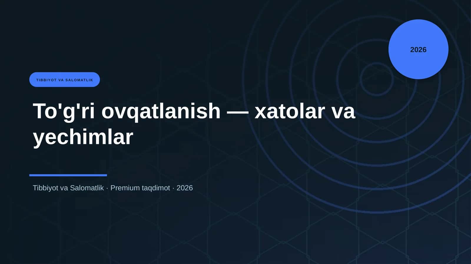 To'g'ri ovqatlanish — xatolar va yechimlar