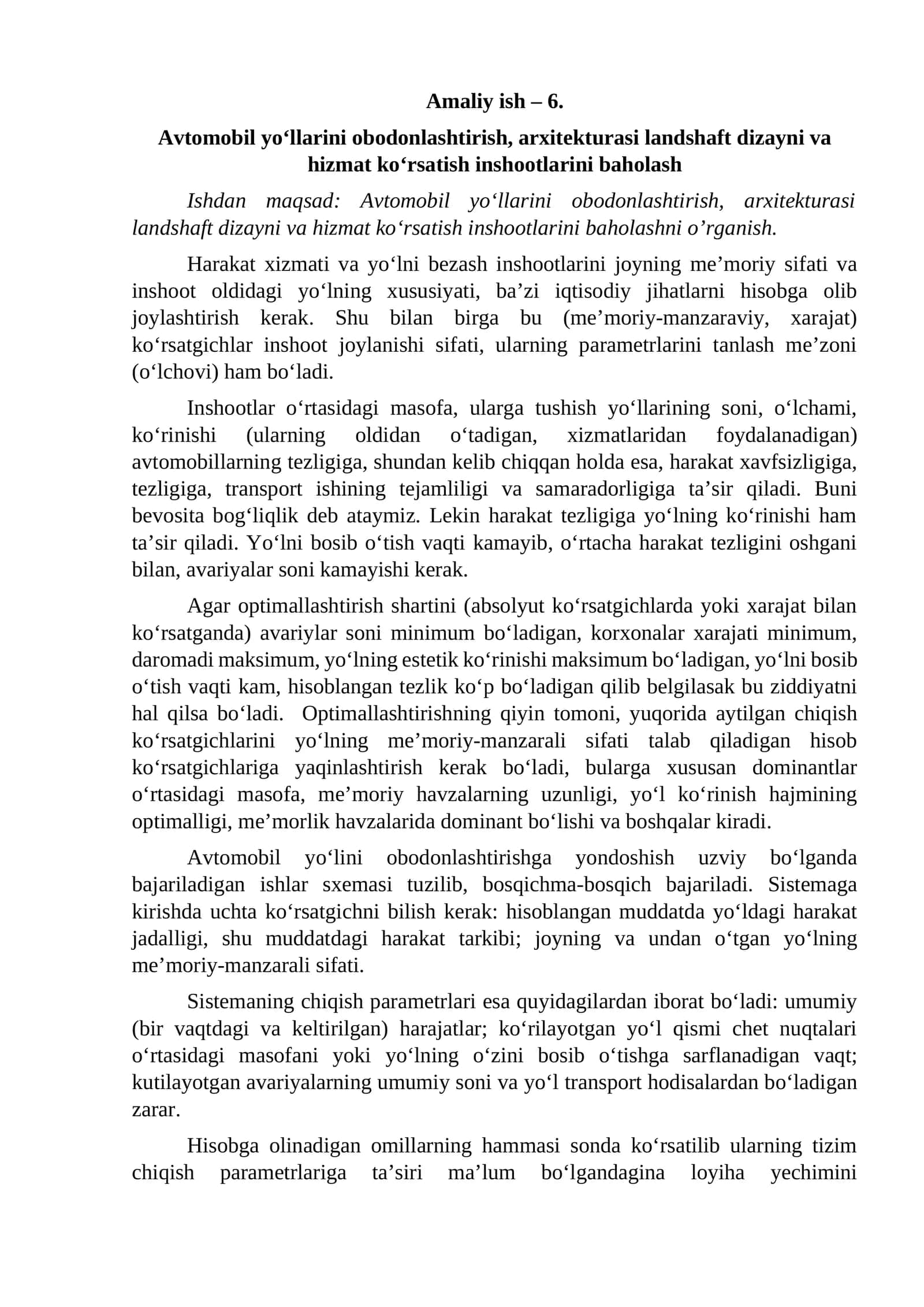 Avtomobil yo‘llarini obodonlashtirish, arxitekturasi landshaft dizayni va hizmat ko‘rsatish inshootlarini baholash