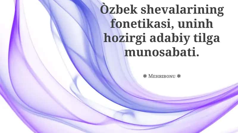 O'zbek shevalarining fonetikasi
