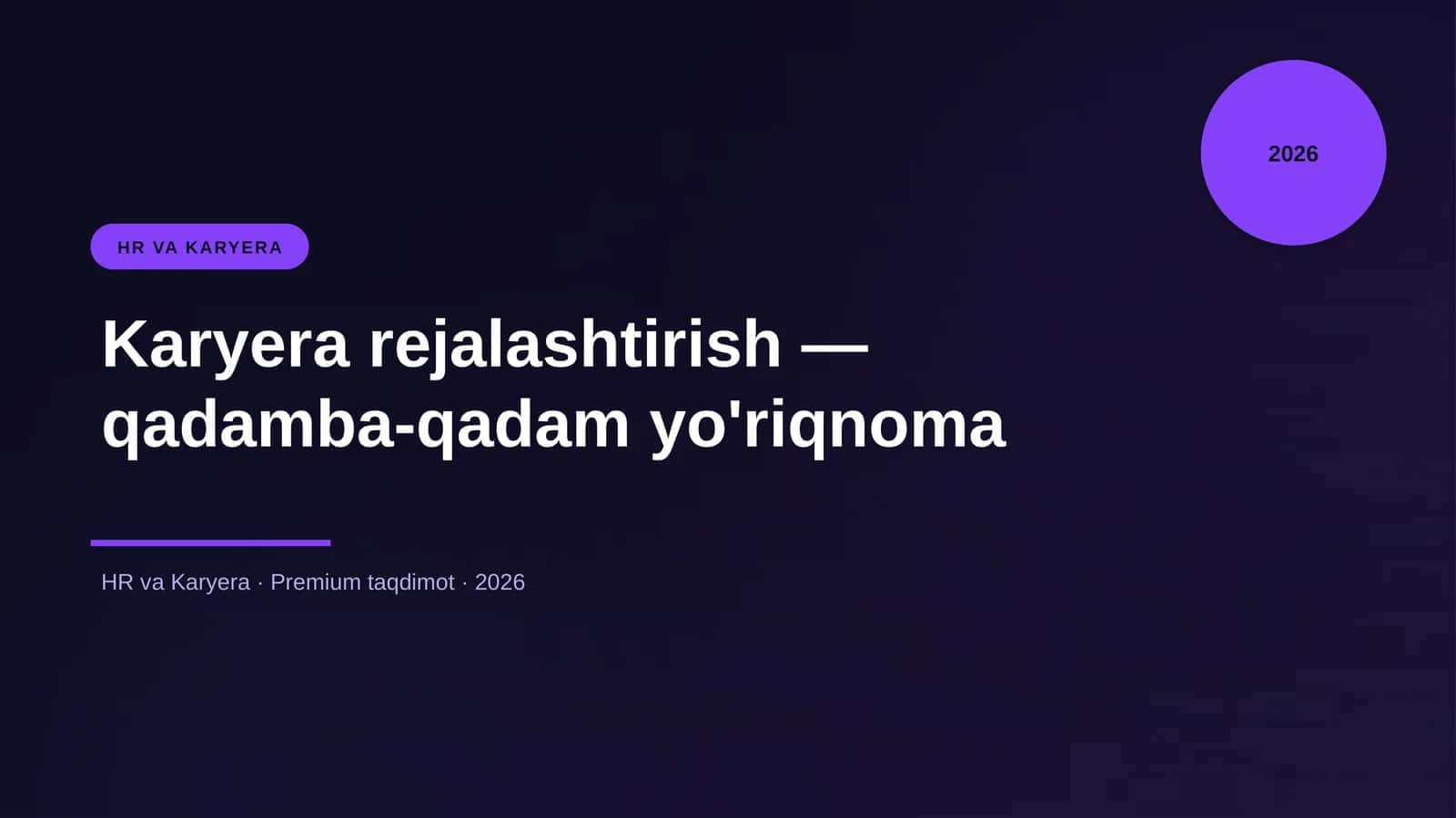 Karyera rejalashtirish — qadamba-qadam yo'riqnoma