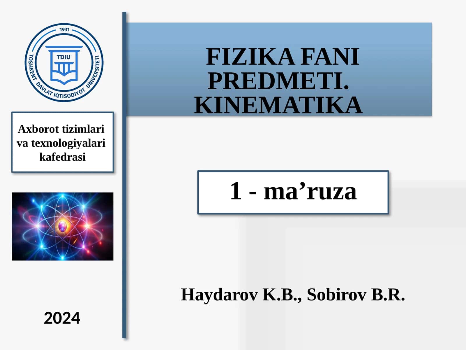 FIZIKA FANI PREDMETI. KINEMATIKA