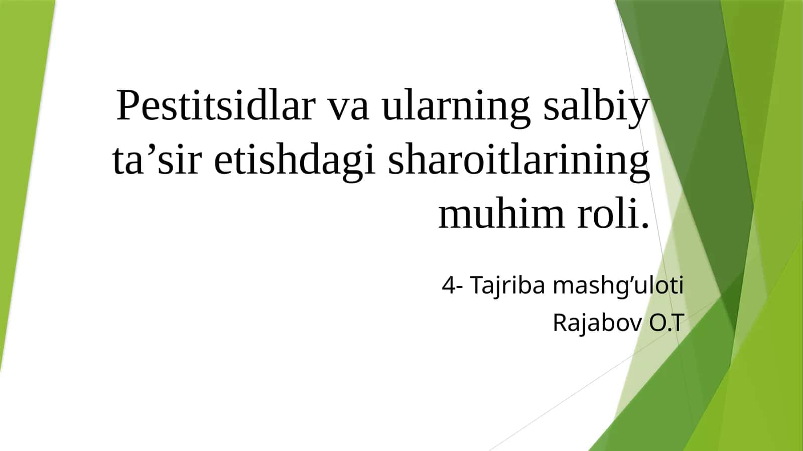 Pestitsidlar va ularning salbiy ta’sir etishdagi sharoitlarining muhim roli