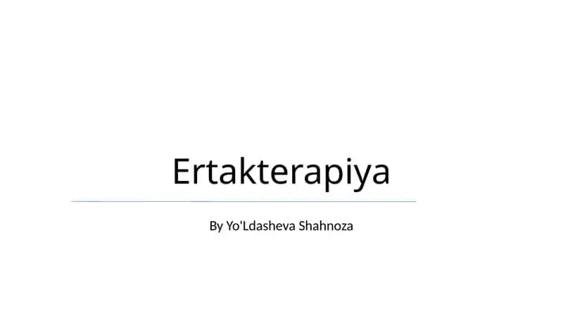 Ertakterapiya