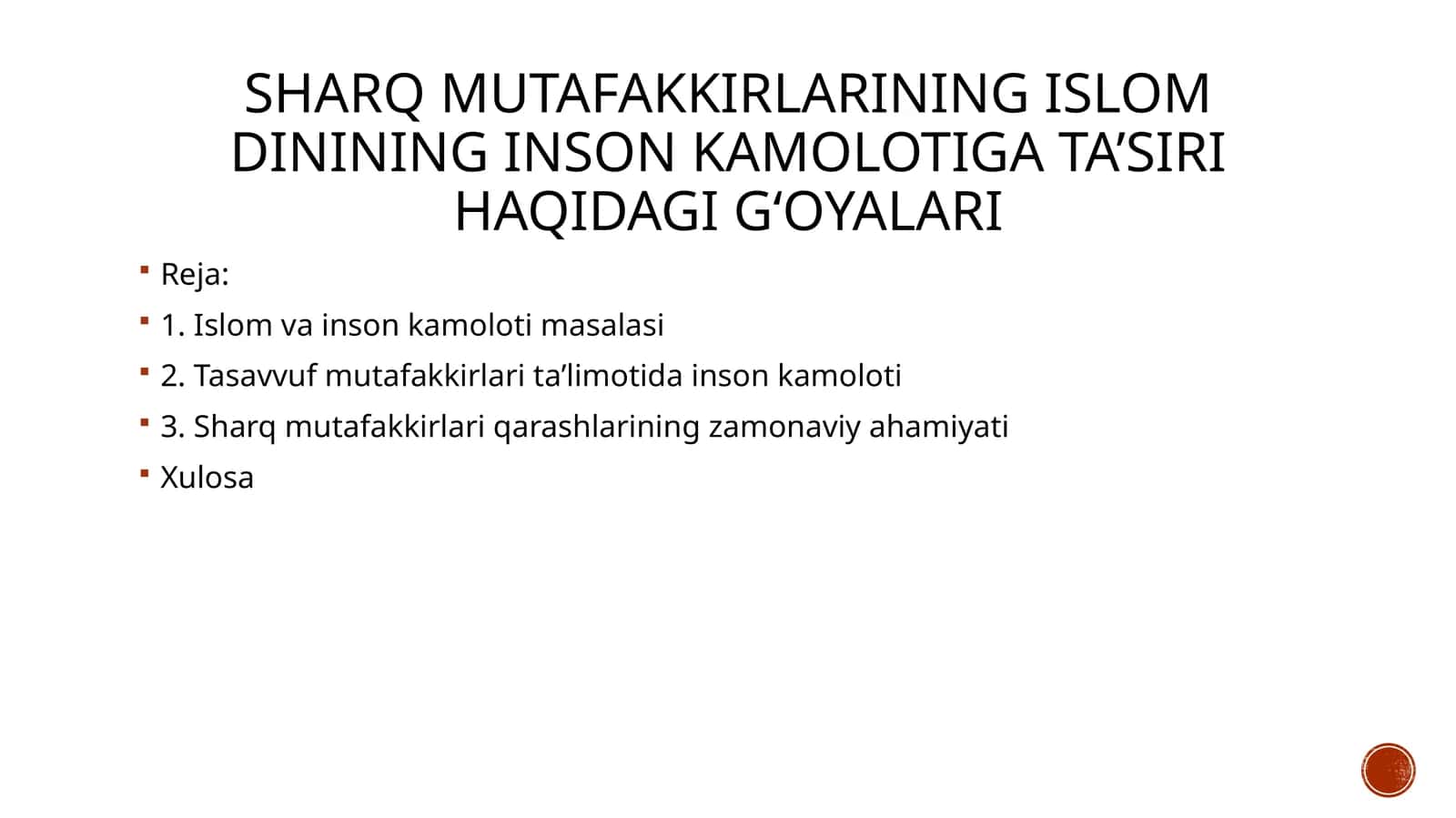 Sharq mutafakkirlarining Islom dinining inson kamolotiga ta’siri haqidagi g‘oyalari