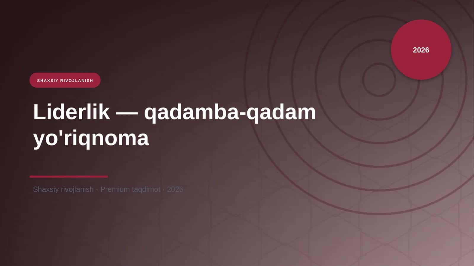 Liderlik — qadamba-qadam yo'riqnoma