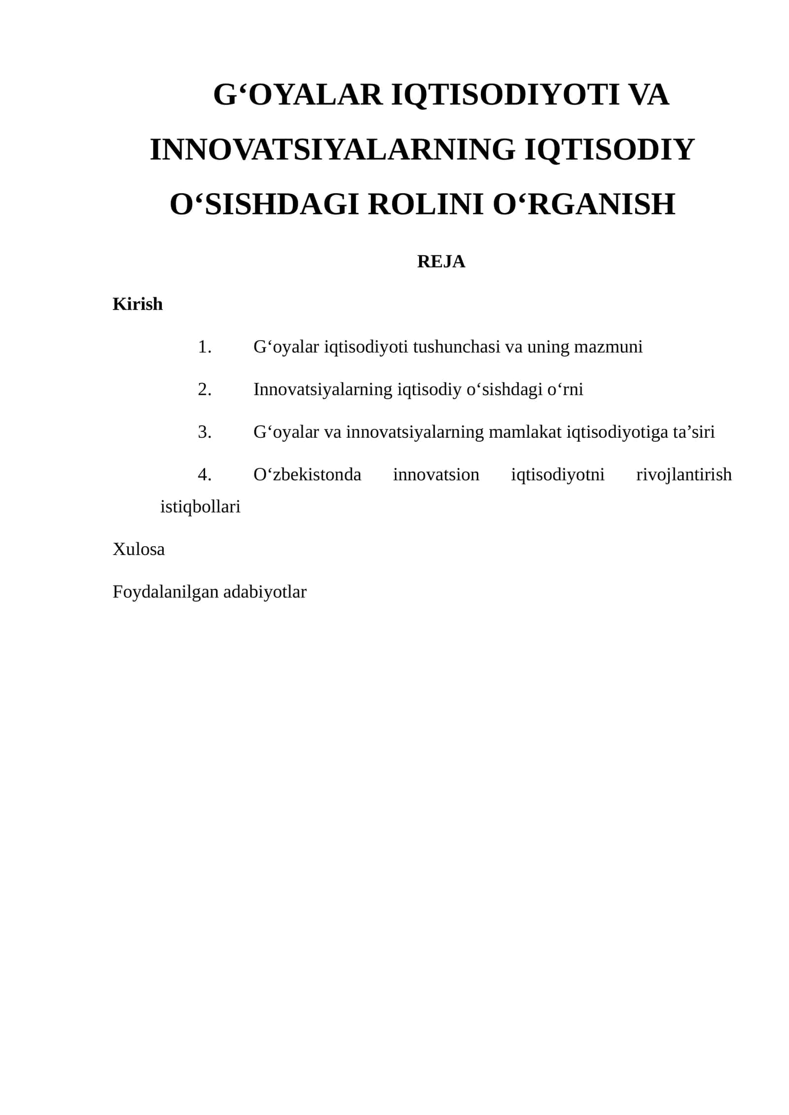 G‘OYALAR IQTISODIYOTI VA INNOVATSIYALARNING IQTISODIY O‘SISHDAGI ROLINI O‘RGANISH