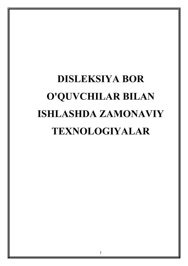 Disleksiya bor o'quvchilar bilan ishlashda zamonaviy texnologiyalar