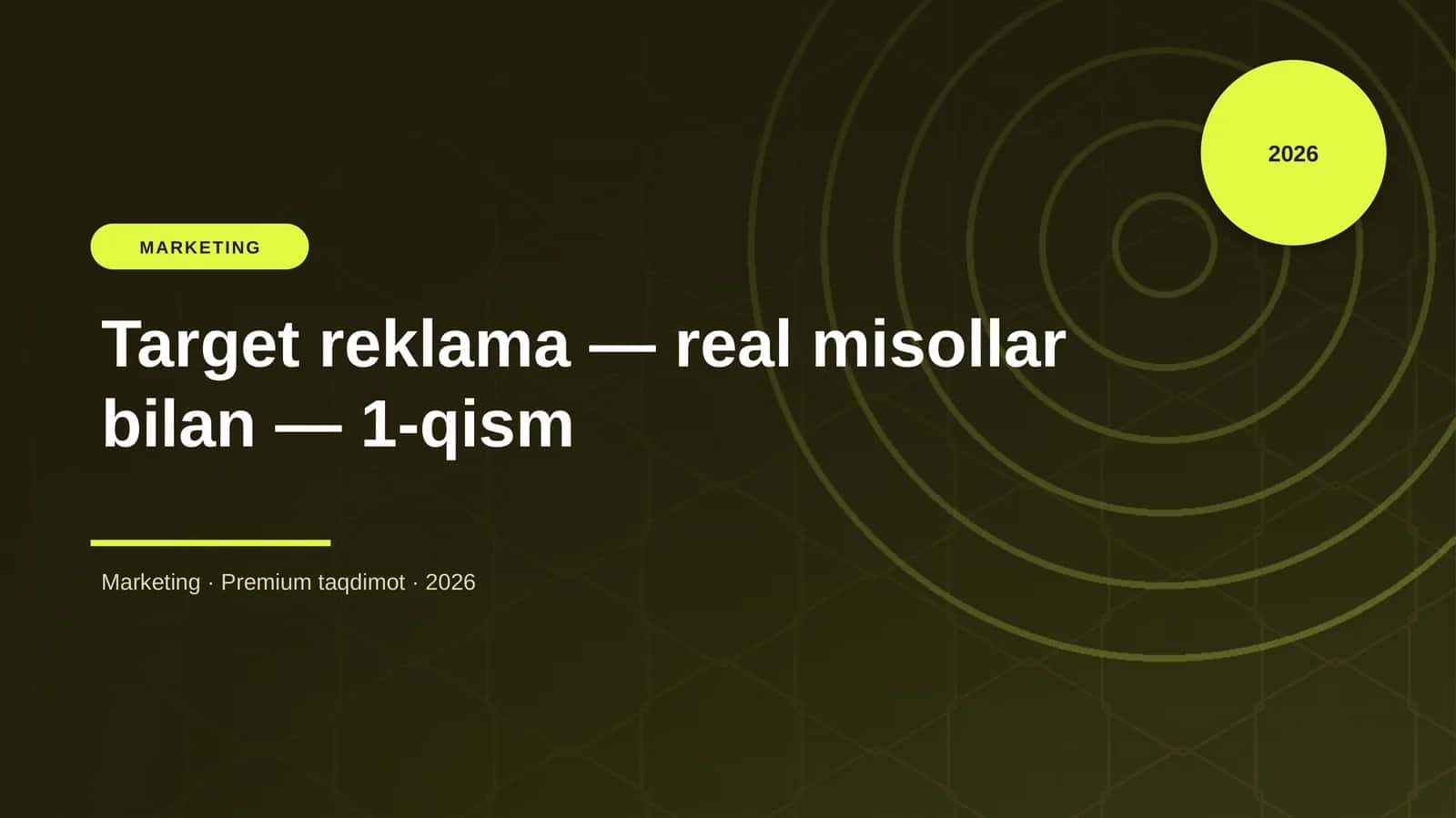 Target reklama — real misollar bilan — 1-qism