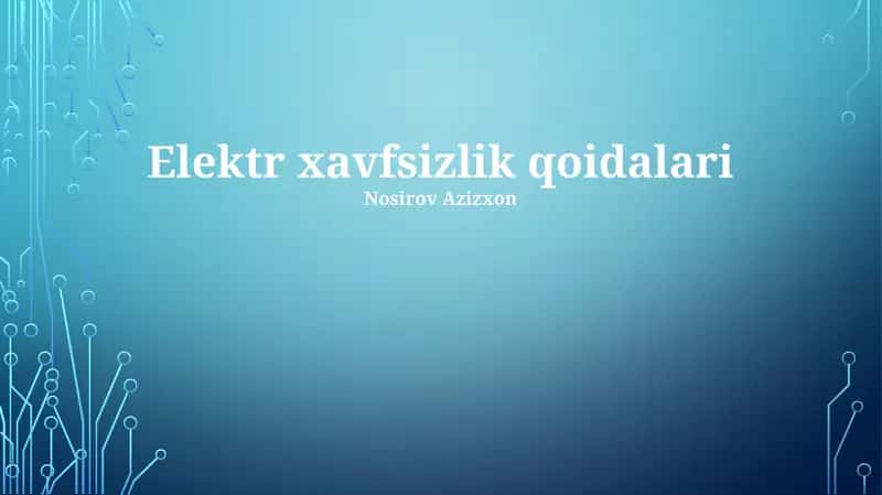 Elektr xavfsizlik qoidalari