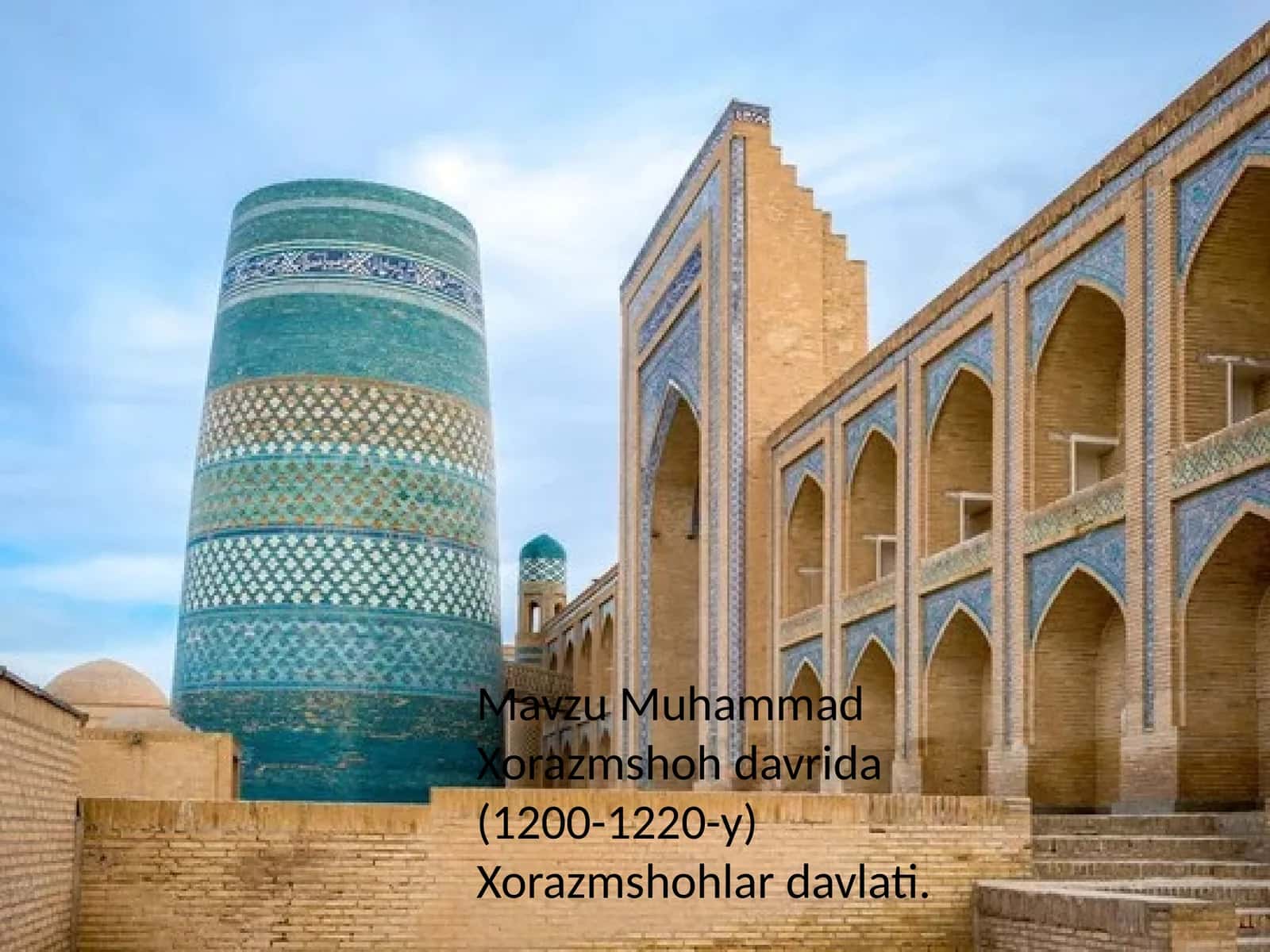 Muhammad Xorazmshoh davrida (1200-1220-y) Xorazmshohlar davlati