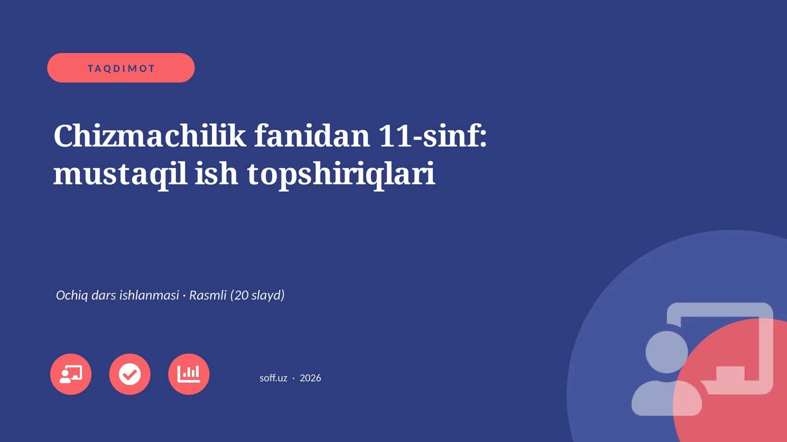 Chizmachilik fanidan 11-sinf: mustaqil ish topshiriqlari
