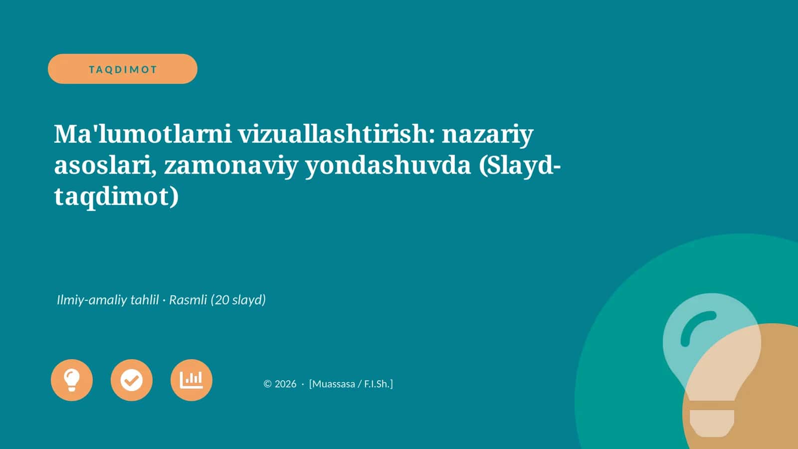 Vizuallashtirish: nazariy asoslari, zamonaviy yondashuvda (Slayd-taqdimot)