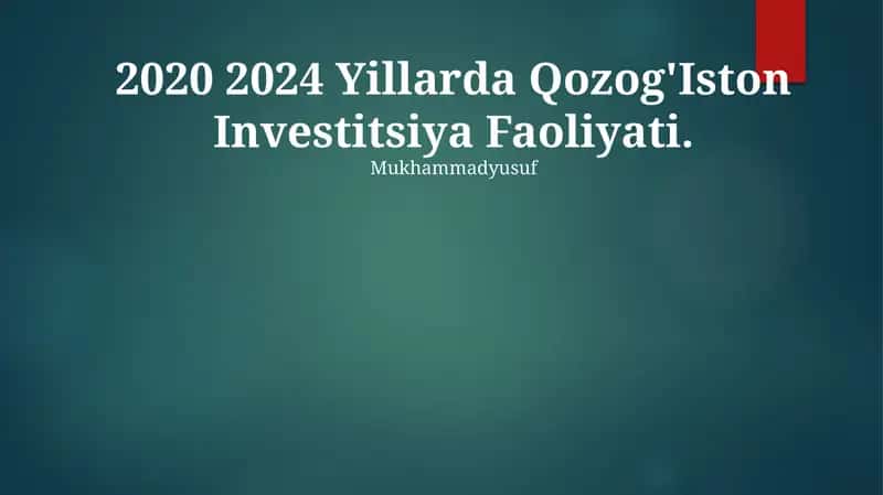 Qozog'Iston Investitsiya Faoliyati