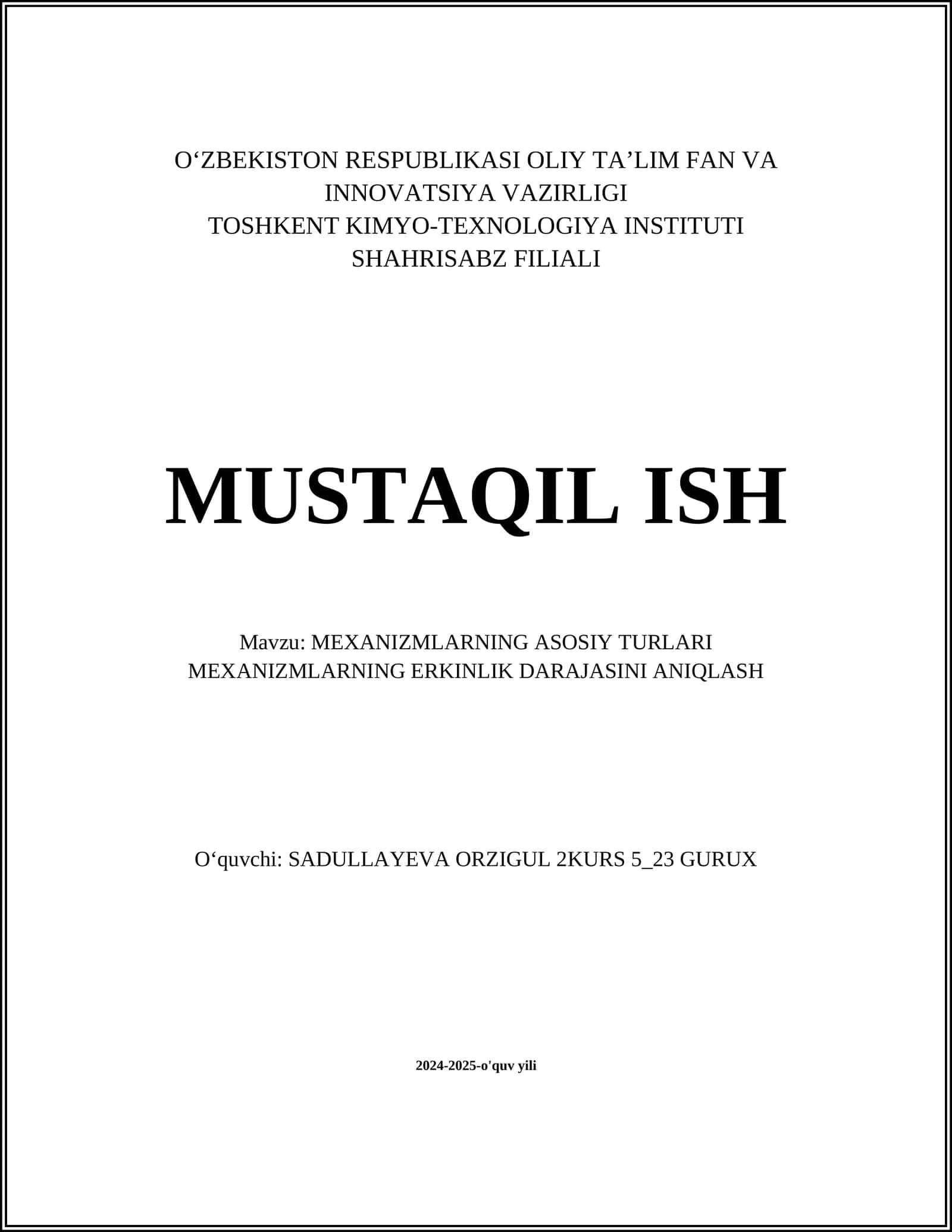 MEXANIZMLARNING ASOSIY TURLARI MEXANIZMLARNING ERKINLIK DARAJASINI ANIQLASH