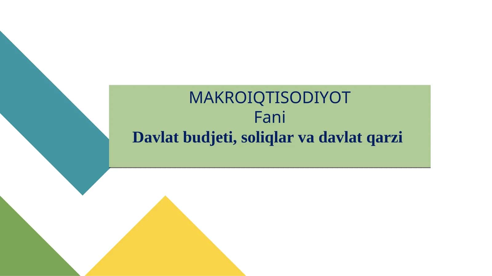 Davlat budjeti, soliqlar va davlat qarzi