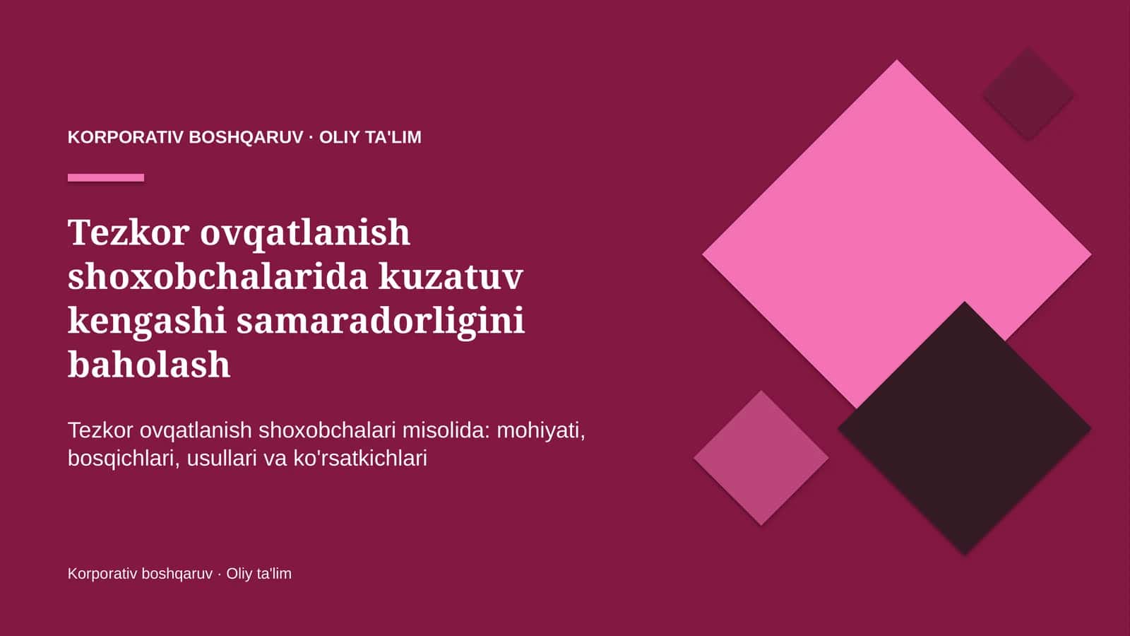 Tezkor ovqatlanish shoxobchalarida kuzatuv kengashi samaradorligini baholash