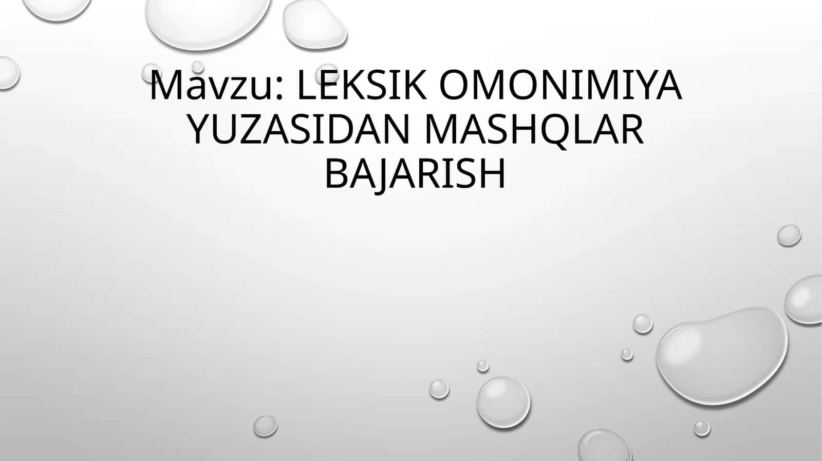 Leksik omonimiya yuzasidan mashqlar bajarish
