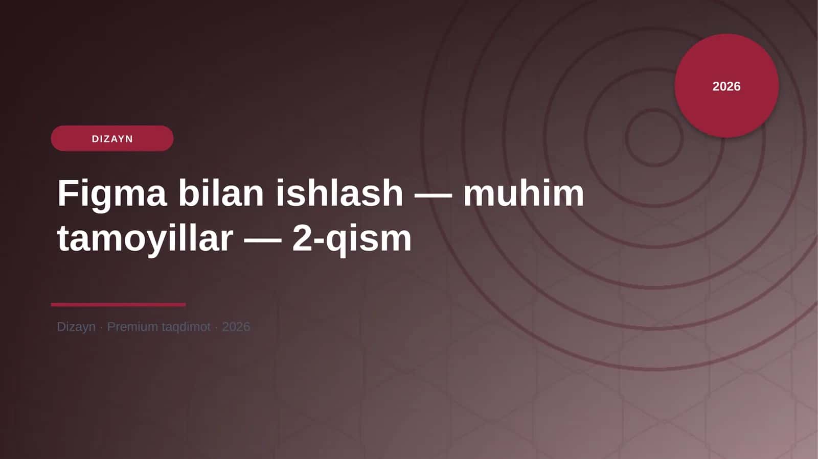 Figma bilan ishlash — muhim tamoyillar — 2-qism