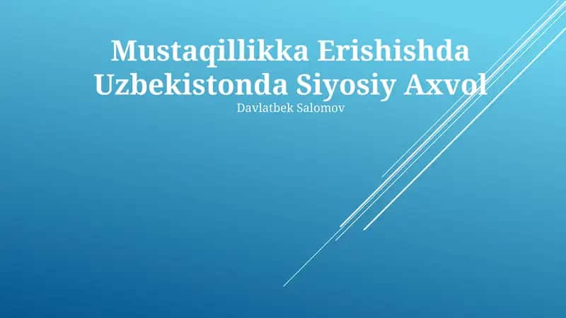 Mustaqillikka Erishishda Uzbekistonda Siyosiy Axvol