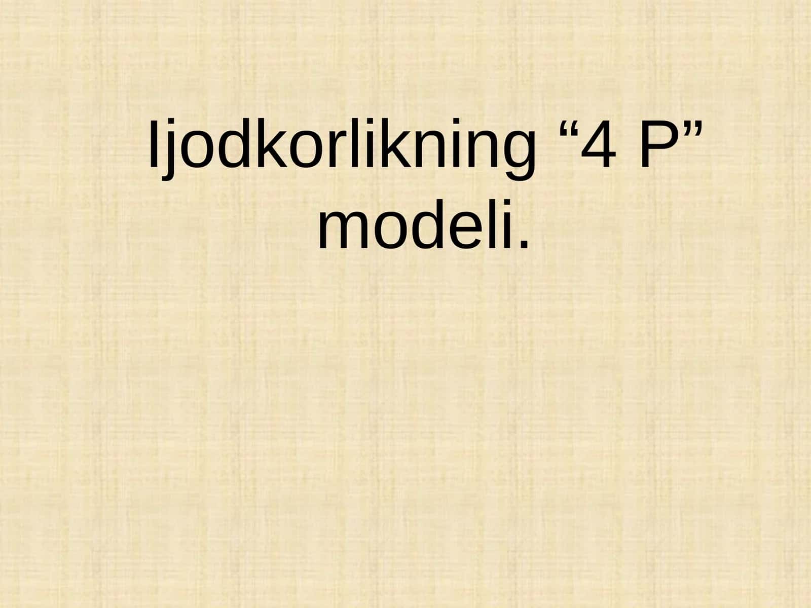 Ijodkorlikning “4 P” modeli