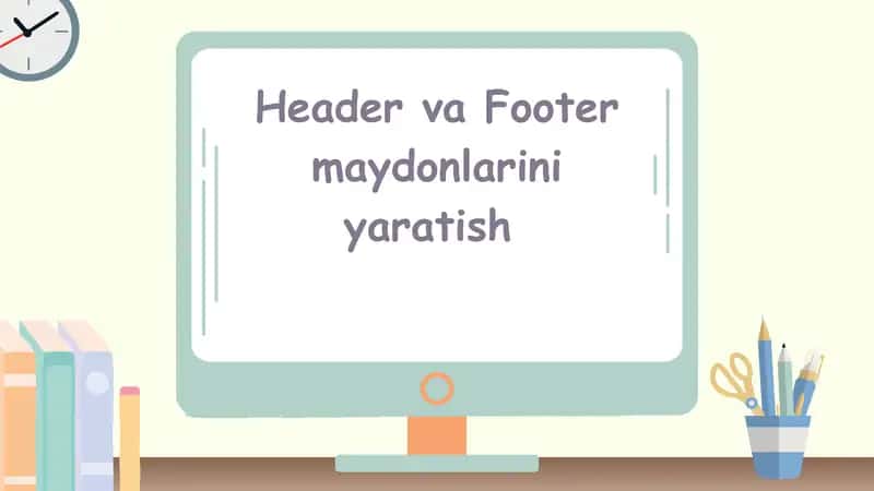 HTML-DAGI HEADER VA FOOTER ELEMENTI O'RTASIDAGI FARQ NIMA?