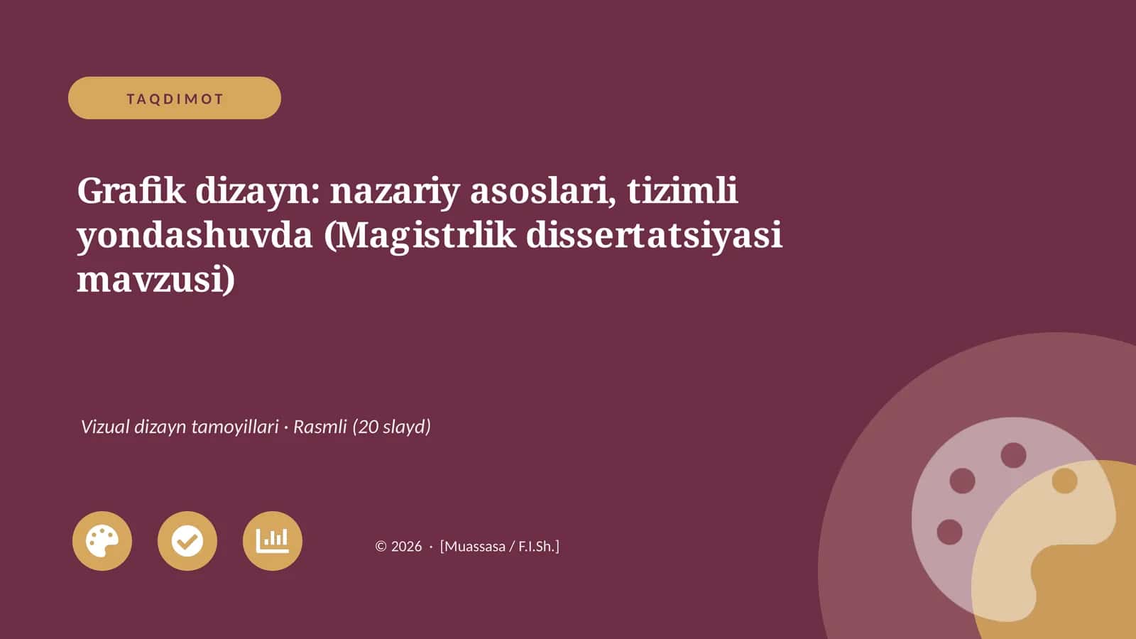 Grafik dizayn: nazariy asoslari, tizimli yondashuvda (Magistrlik dissertatsiyasi mavzusi)