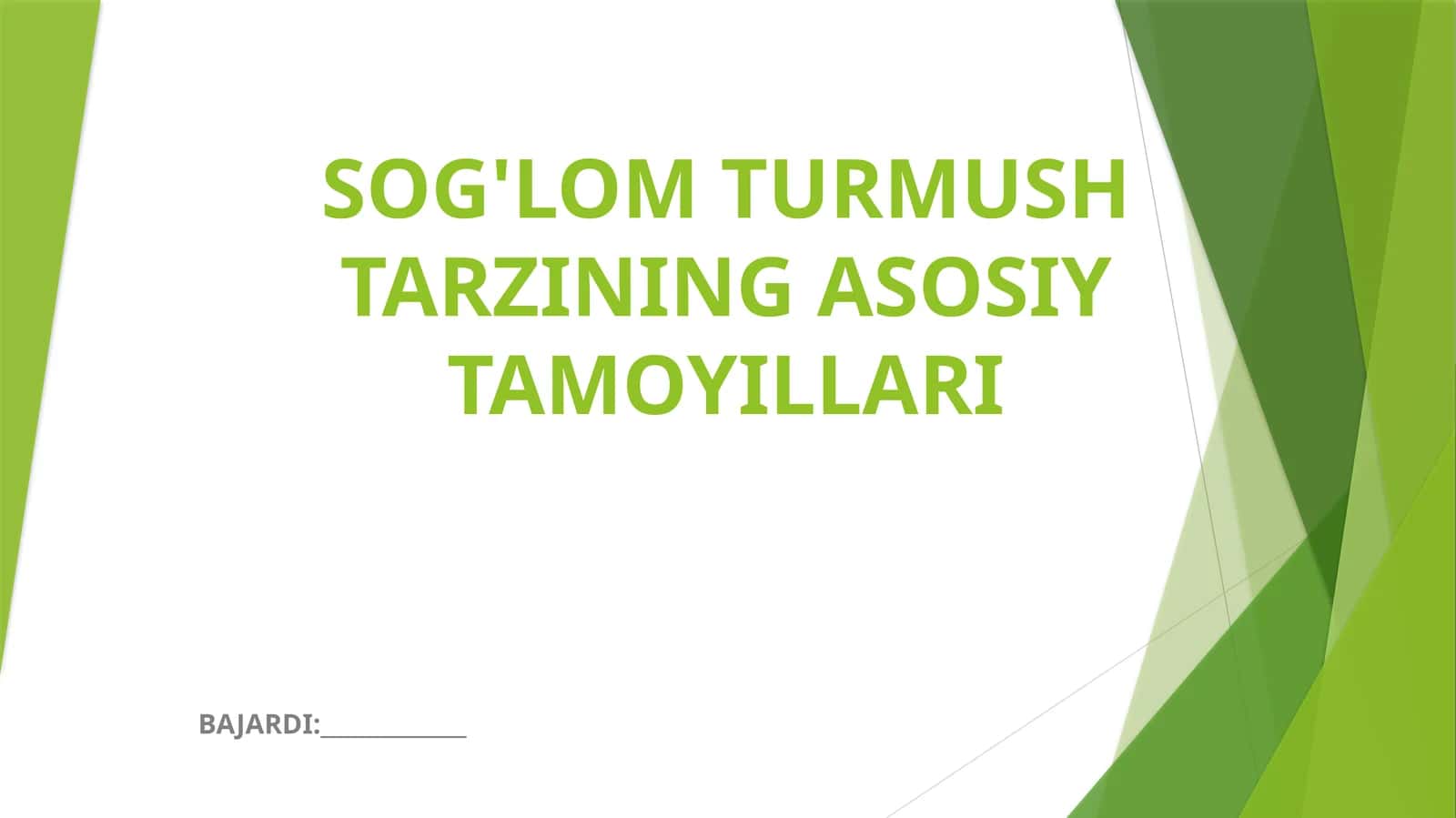 SOG'LOM TURMUSH TARZINING ASOSIY TAMOYILLARI