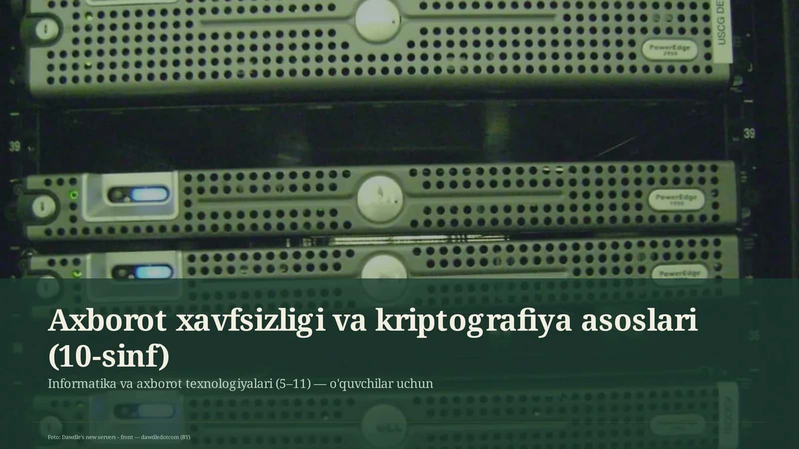 Axborot xavfsizligi va kriptografiya asoslari (10-sinf)