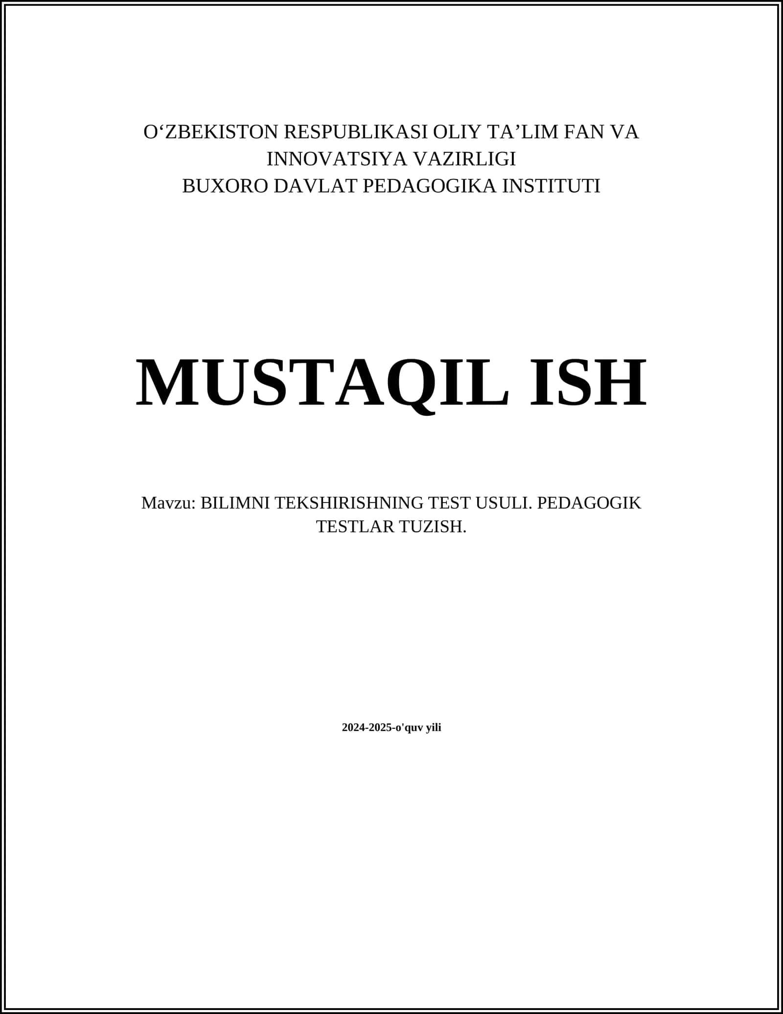 BILIMNI TEKSHIRISHNING TEST USULI. PEDAGOGIK TESTLAR TUZISH