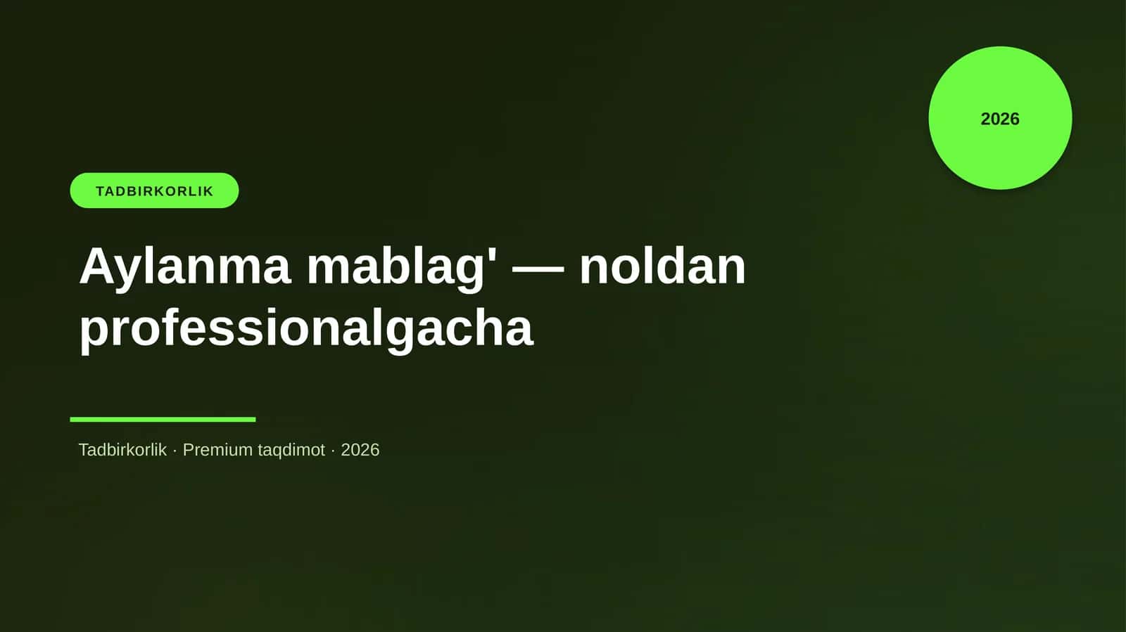 Aylanma mablag' — noldan professionalgacha